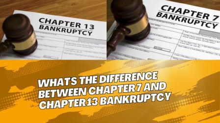 What's the Difference Between Chapter 7 and Chapter 13 Bankruptcy