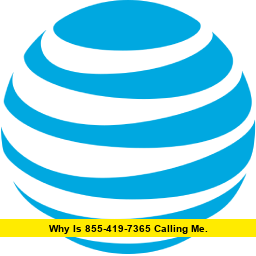 Why Is 855-419-7365 Calling Me : Updated Nov 2025